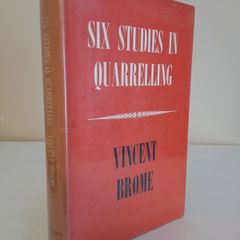 Six Studies in Quarrelling by Vincent Brome (HQ571)