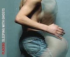 Free Postage! Placebo. Sleeping with Ghosts. CD.