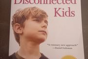 Disconnected Kids: The Groundbreaking Brain Balance Program for Children With Autism, ADHD, Dyslexia, and Other Neurological Disorders (Dr Robert Melillo)
