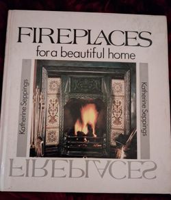 Fireplaces for a beautiful home / Katherine Seppings / 1989