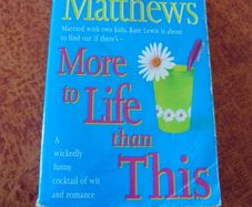 More to Life than This by Carole Mattews Book for Sale