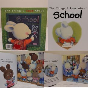 The things I love about school Tracey Moroney HARDBACK
