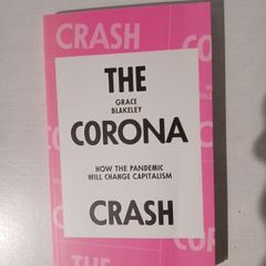 The Corona Crash by Grace Blakeley