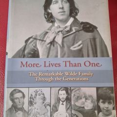 Gerard Hanbury / More Lives Than One/ Wilde Family through the Generations/ 1st ed. /2011