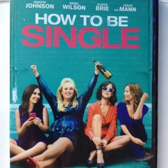 How To Be Single [2016] Dakota Johnson, Rebel Wilson, Damon Wayans Jr., Anders Holm, Alison Brie, Nicholas Braun, Jake Lacy, Jason Mantzoukas & Leslie Mann [Movie DVD]