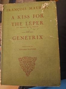 A Kiss For The Leper And Genetrix. Translated By Gerard Hopkins. First Edition English Version 1950 Hardback With Dustjacket In Fair Condition.  See Photos For Same.