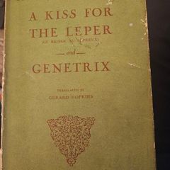 A Kiss For The Leper And Genetrix. Translated By Gerard Hopkins. First Edition English Version 1950 Hardback With Dustjacket In Fair Condition.  See Photos For Same.