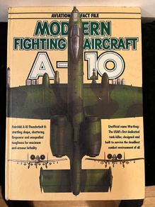 Modern Fighting Aircraft A-10 Thunderbolt 11 book
