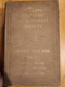 The Hunters  Improvement  Society.  Hunter Stud Book. Large Volume Hardback In Good Condition