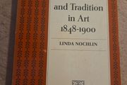 Realism And Tradition In Art 1848-1900 By Linda Nochlin