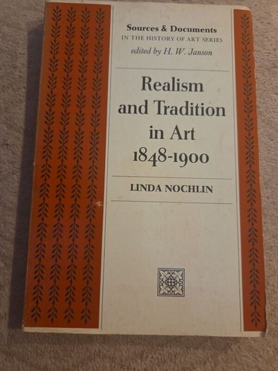 Realism And Tradition In Art 1848-1900 By Linda Nochlin