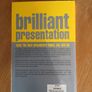 Brilliant Presentation - what the best presenters know, say and do. Image 2