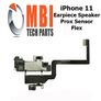 iPhone 11 Replacement Ear Piece Earpiece Speaker Proximity Sensor Microphone Image 2