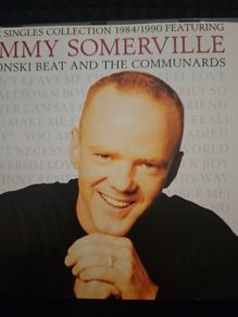 Jimmy Somerville - The Singles Collection 1984/1990 Featuring Bronski Beat And The Communards.