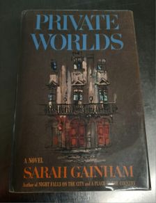 Private Worlds by Sarah Gainham. 1st edition