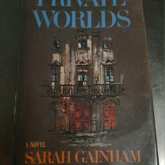 Private Worlds by Sarah Gainham. 1st edition