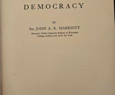 Dictatorship And Democracy.  By Sir John A.r.marriotte. Rare 1936 Hardback In Good Condition.  See Photos For Same.
