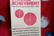 Unequal Achievement - the Irish Experience 1957-1982