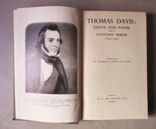 Thomas Davis : Essays And Poems With A Centenary Memoir 1845-1945