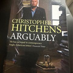 Christopher Hitchens - Arguably