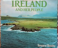 Ireland And Her People by Terence Sheehy