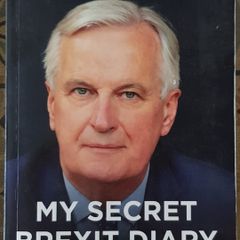 My Secret Brexit Diary by Michel Barnier