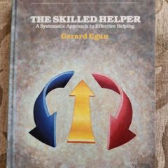 The Skilled Helper. A Systematic Approach To Effective Helping. By Gerard Egan. Hardback In Good Condition.