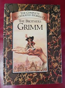 The Complete Illustrated Stories of The Brothers Grimm/ 1986