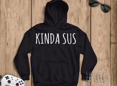 KINDA SUS Among Us Gamer Hoodies, You Look Sus Hoodie, Imposter Hoodie, Xmas Hoodies for Kids Unisex, Funny Christmas Gift for Friend
