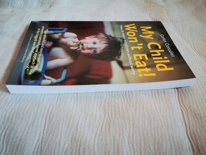 My child won't eat by Carlos Gonzalez, BRAND NEW, NEVER OPENED