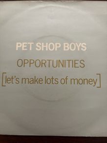 Pet Shop Boys Opportunities (Let's Make Lots of Money