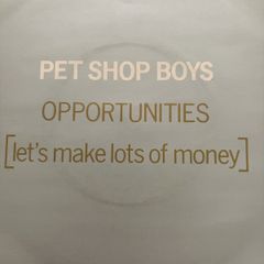 Pet Shop Boys Opportunities (Let's Make Lots of Money