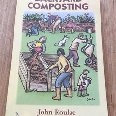 Backyard Composting by John Roulac