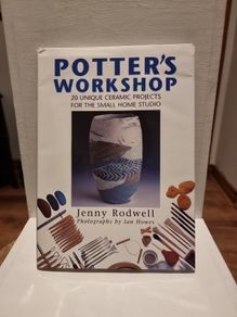 Potter's Workshop: 20 Unique Ceramic Projects for the Small Home Studio -