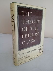 The Theory of the Leisure Class: An Economic Study of Institutions by Thorstein Veblen (GT194)