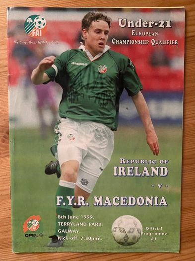 Very Rare 1999 Ireland v FYR Macedonia - Under 21 European Championship Qualifier