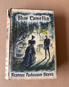 Blue Camellia by Francis Parkinson Keyes 1957 edition