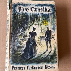 Blue Camellia by Francis Parkinson Keyes 1957 edition