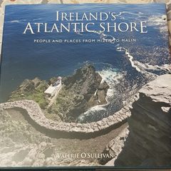 Ireland's Atlantic Shore: People And Places From Mizen To Malin by Valerie O'Sullivan