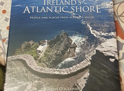 Ireland's Atlantic Shore: People And Places From Mizen To Malin by Valerie O'Sullivan