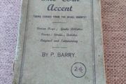 The Cork Accent by Patrick Patsy Barry 1940's Fenian Days Gaelic Athletics Poems Stories Articles Original and Entertaining some echoes from the Rebel County in used condition with all pages intact see all photos FREE STANDARD POSTAGE INCLUDED
