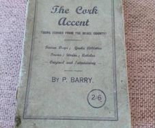 The Cork Accent by Patrick Patsy Barry 1940's Fenian Days Gaelic Athletics Poems Stories Articles Original and Entertaining some echoes from the Rebel County in used condition with all pages intact see all photos FREE STANDARD POSTAGE INCLUDED
