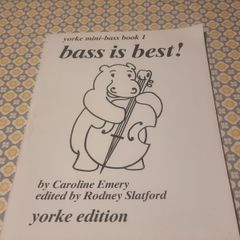 Bass Is Best! By Emery Yorke Mini-bass Book 1