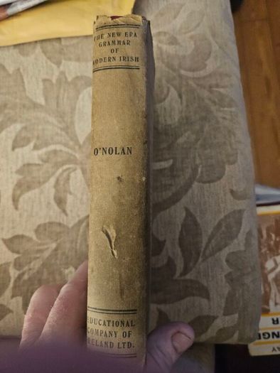 The New Era Grammer Of Modern Irish. By The Rev Gerald O' Nolan. Professor Of Irish  St Patrick's Maynooth.  First Edition 1934 Hardback With Dustjacket In Fair Condition.  See Photos For Same.