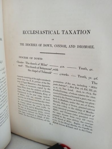 Ecclesiastical Antiquities of Down, Connor and Dromore: Consisting of a Taxation of Those Dioceses, Compiled in the Year MCCVL. With Notes and Illustrations by The Rev. William Reeves (GT805)