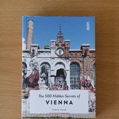 The 500 Hidden Secrets of Vienna