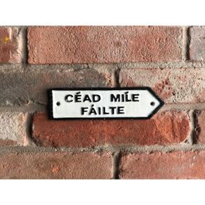 Road Sign  Cead Mile Failte  Small  HS322