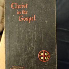 Christ In The Gospel.  The Life Of Christ By The 4 Evangelists. With 170 Original Illustrations. 1949 Edition In Good Condition.  See Photos For Same.