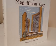 Toronto Magnificent City: An Illustrated Look at a Great Metropolis by Nick and Helma Mika (RB05)