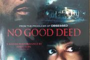 No Good Deed - New Sealed